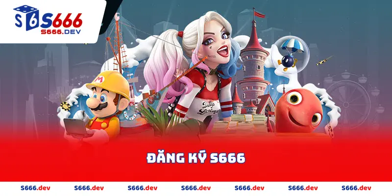 Đăng ký s666