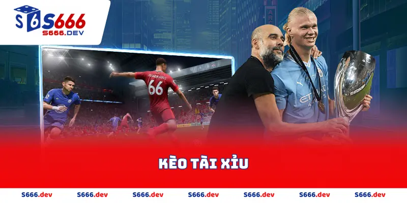Kèo tài xỉu