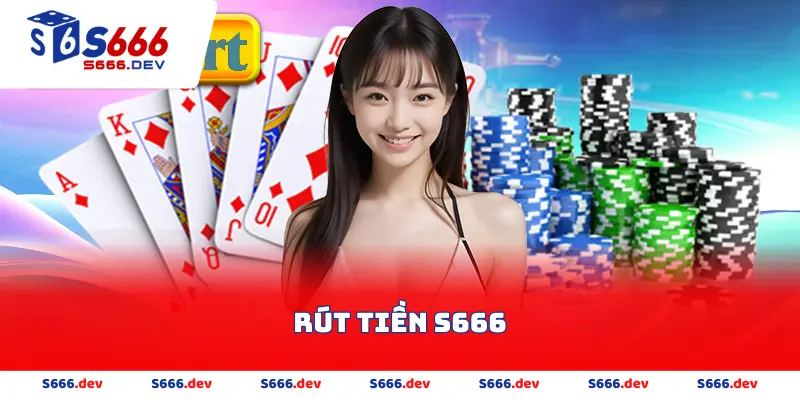 Rút tiền s666